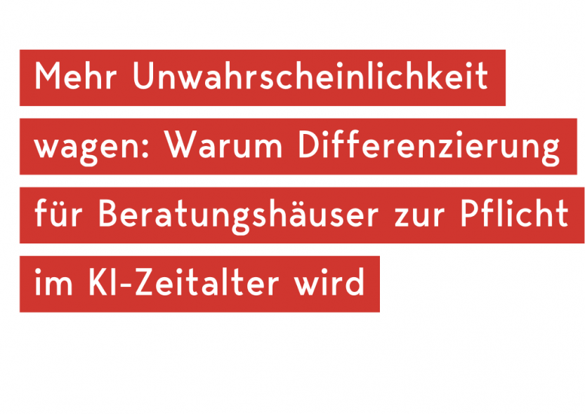 Warum Differenzierung für Beratungshäuser überlebenswichtig ist