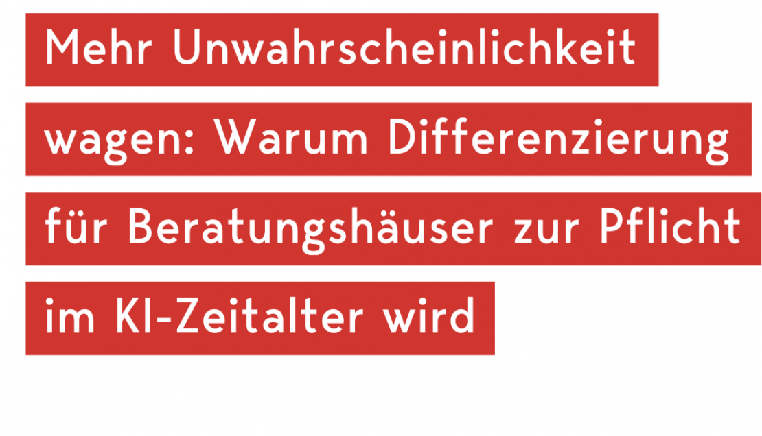 Warum Differenzierung für Beratungshäuser überlebenswichtig ist